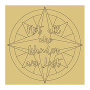 Design By Line Square MDF Cutout Not All Who Wander Are Lost - Unfinished For DIY