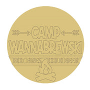 Design By Line Round MDF Cutout Camp Wannabrewski Hot Fires Cold Beer - Unfinished For DIY