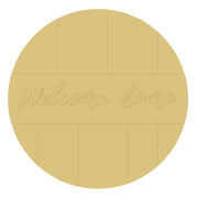Design By Line Round MDF Cutout Welcome Home - Unfinished For DIY