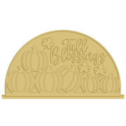 3D Half Circle MDF Cutout Fall Blessings With Pumpkins Including Stand - Unfinished For DIY