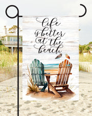 Life Is Better At The Beach Print Shop Garden Flag  - UV Printed For Outdoor Yard Decor