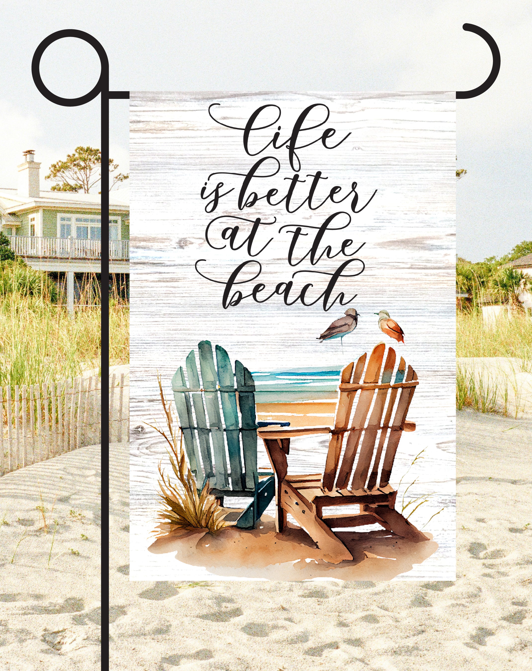Life Is Better At The Beach Print Shop Garden Flag  - UV Printed For Outdoor Yard Decor