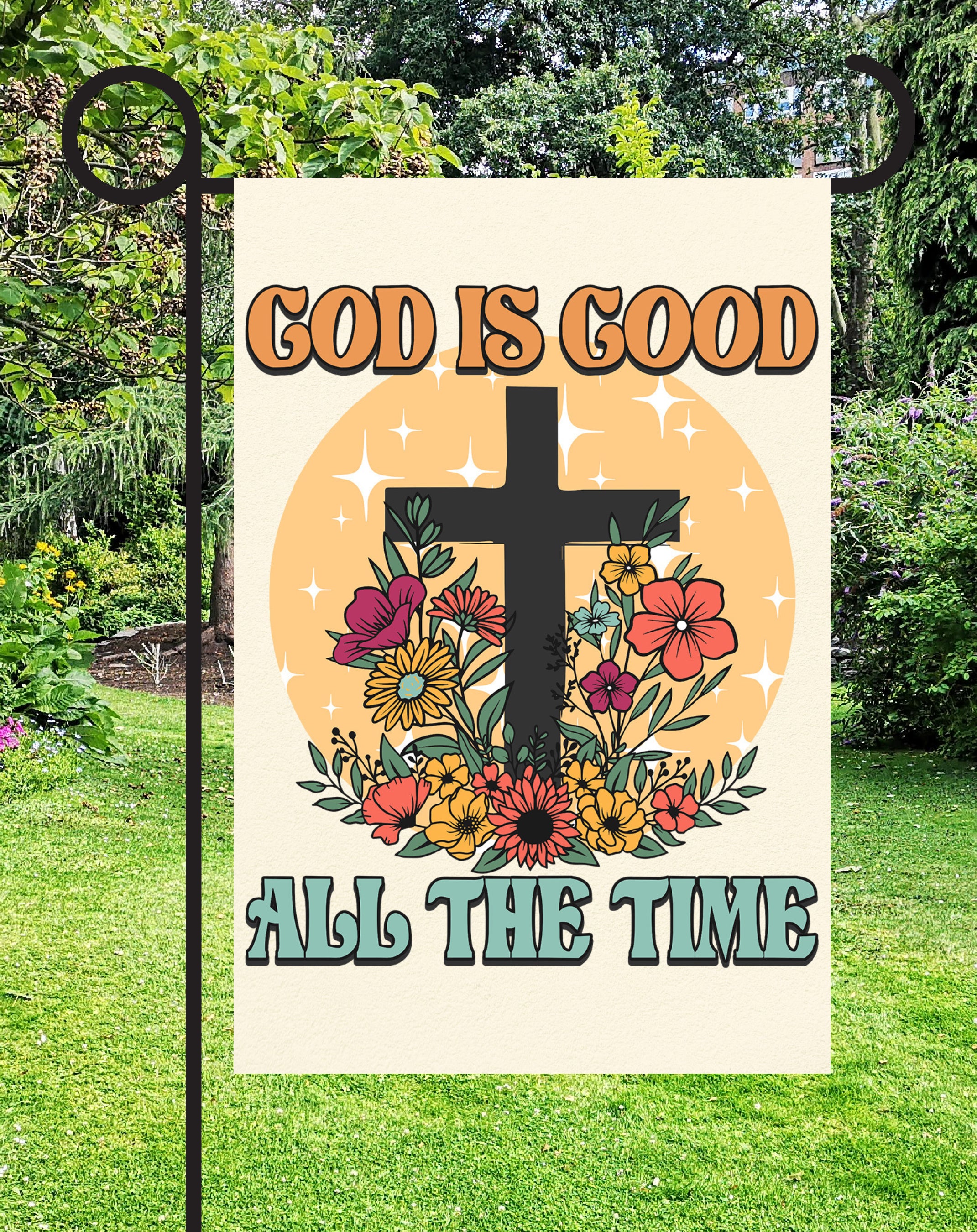God Is Good Print Shop Garden Flag  - UV Printed For Outdoor Yard Decor