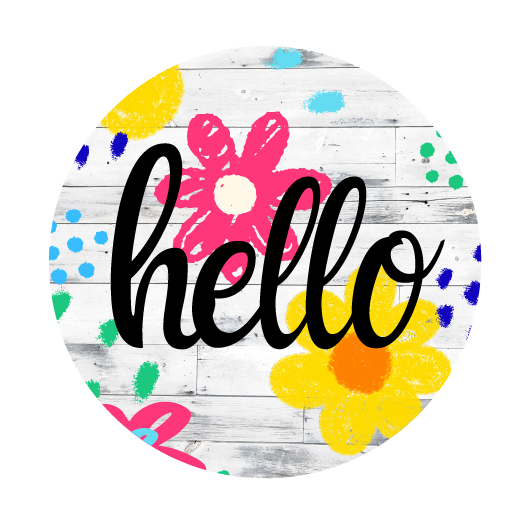 GRACIE MAE GIFTS CIRCLE HELLO WITH BRIGHT FLOWERS