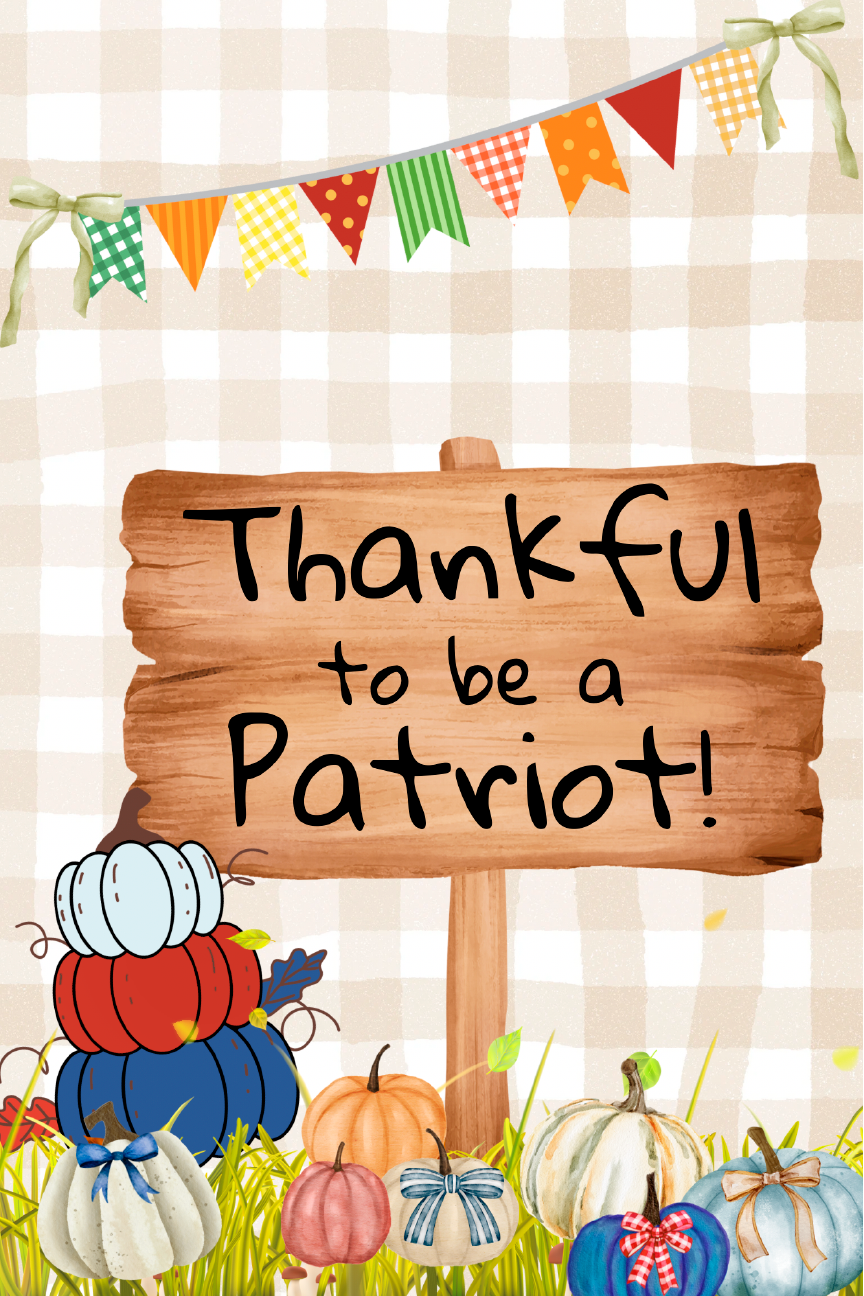 GRACIE MAE GIFTS THANKFUL TO BE A PATRIOT