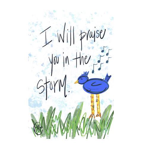 GRACIE MAE GIFTS PRAISE YOU IN THE STORM
