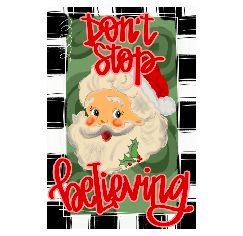 HANWRITTEN DONT STOP BELIVING SANTA
