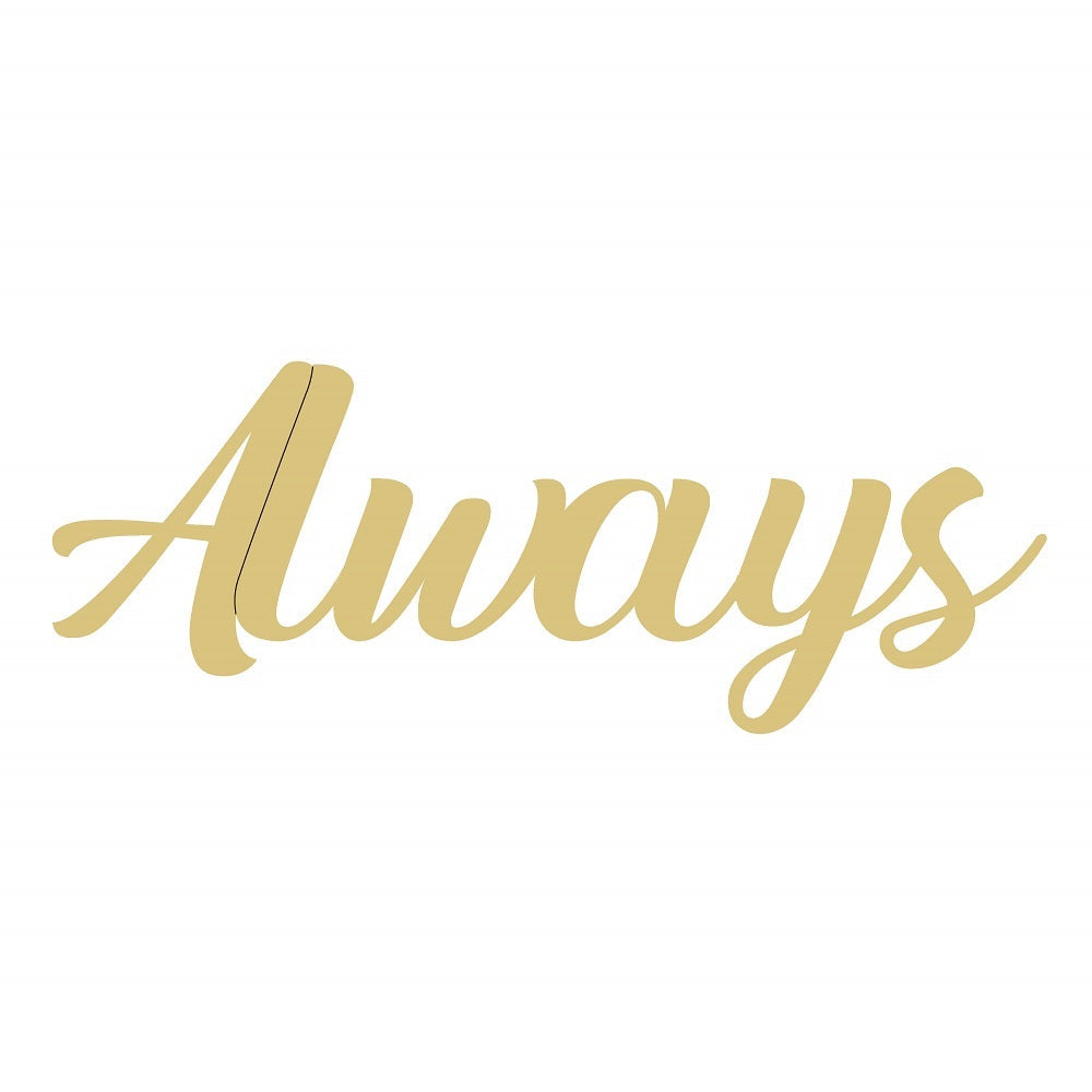 Basic Shape Word MDF Cutout Always - Unfinished For DIY