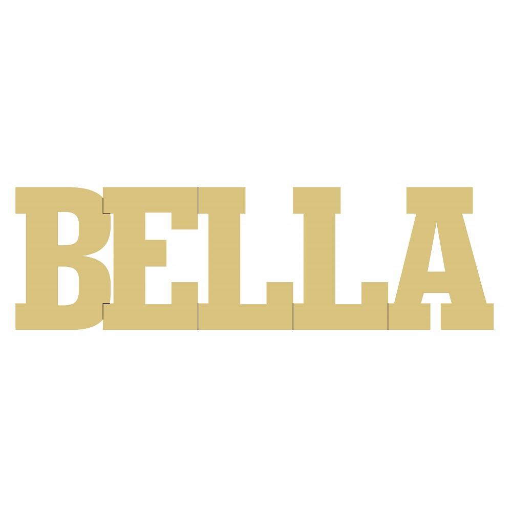 Basic Shape Word MDF Cutout Bella - Unfinished For DIY
