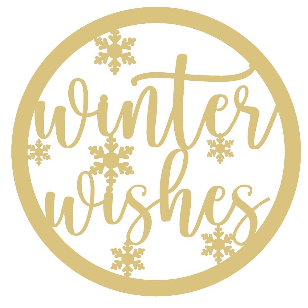 Basic Shape Round MDF Cutout Winter Wishes Script With Snowflakes - Unfinished For DIY