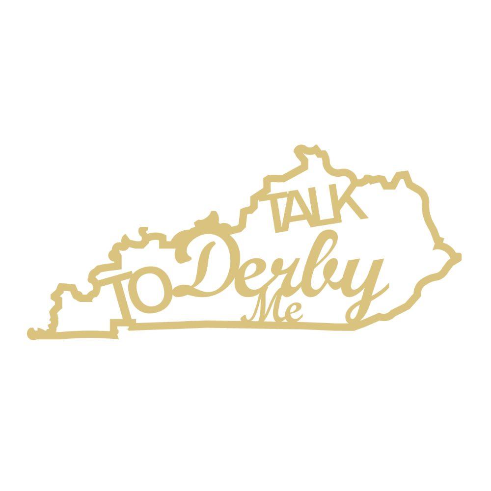 Basic Shape Kentucky MDF Cutout Talk Derby To Me - Unfinished For DIY