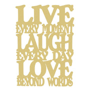 Basic Shape Rectangle MDF Cutout Live Every Moment Laugh Every Day Love Beyond Words - Unfinished For DIY