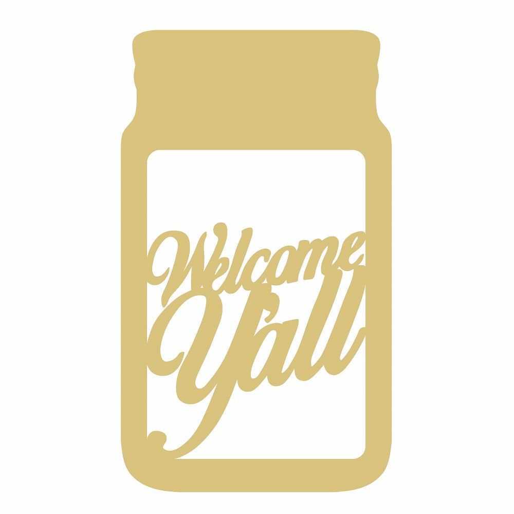 Basic Shape Mason Jar MDF Cutout Welcome Y'all - Unfinished For DIY