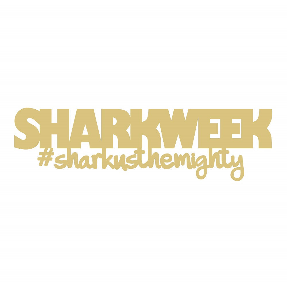 Basic Shape Word MDF Cutout Shark Week #sharksthemighty - Unfinished For DIY