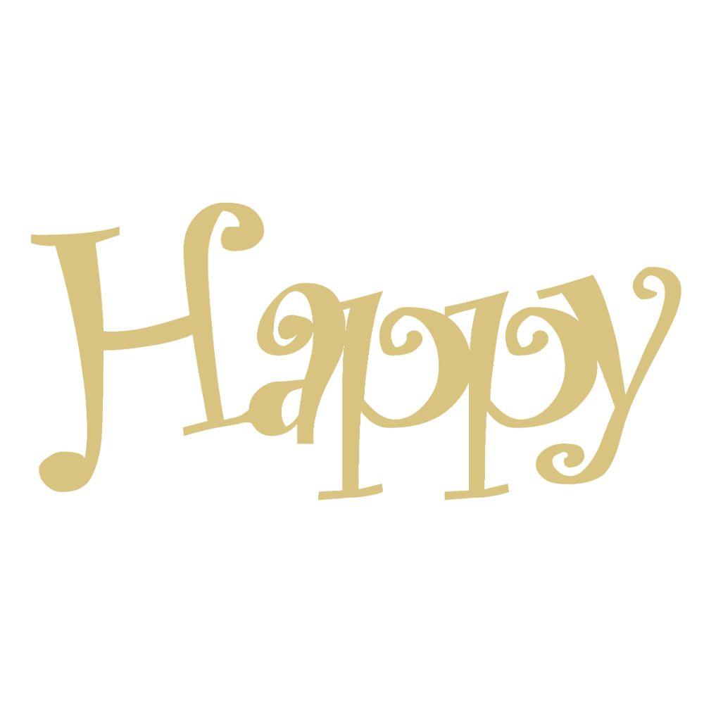 Basic Shape Word MDF Cutout Happy - Unfinished For DIY