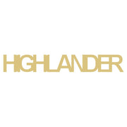 Basic Shape Word MDF Cutout Highlander - Unfinished For DIY