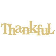 Basic Shape Word MDF Cutout Thankful Style 1 - Unfinished For DIY