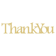 Basic Shape Word MDF Cutout Thank You - Unfinished For DIY