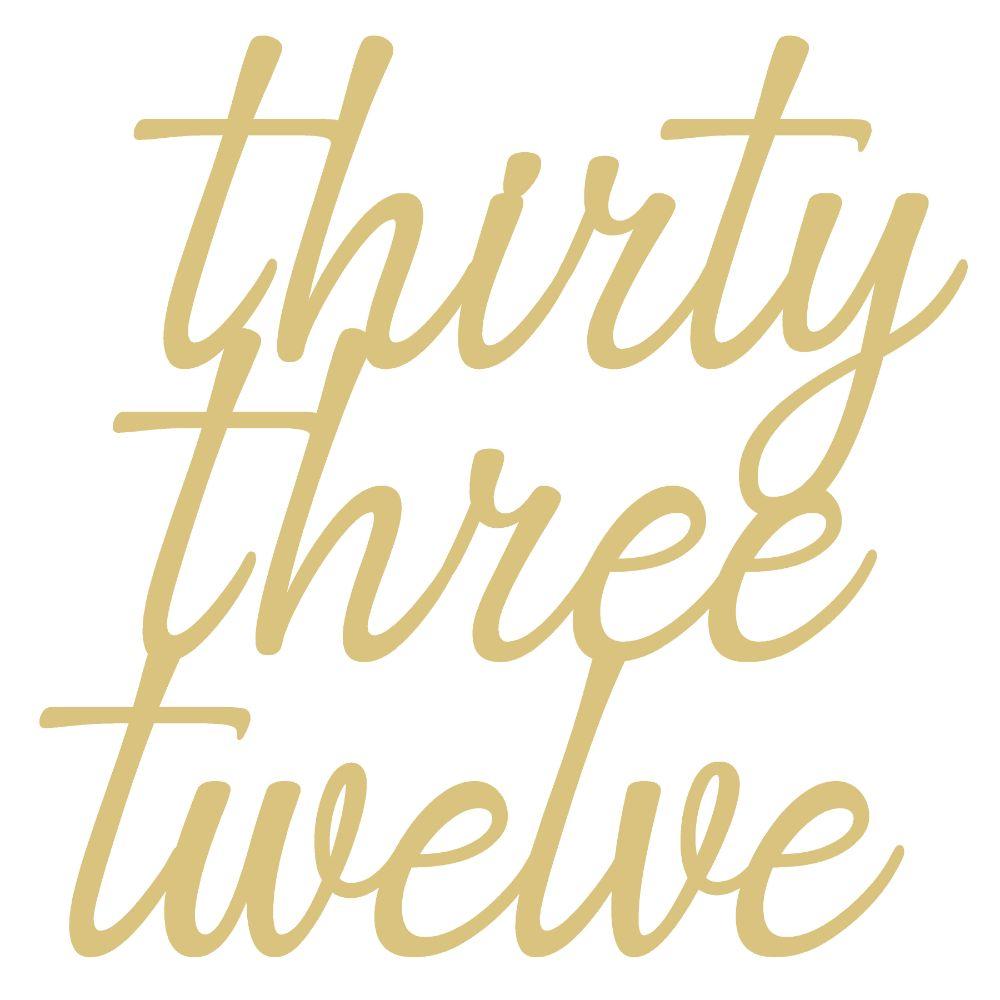 Basic Shape Word MDF Cutout Thirty Three Twelve - Unfinished For DIY
