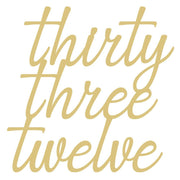 Basic Shape Word MDF Cutout Thirty Three Twelve - Unfinished For DIY