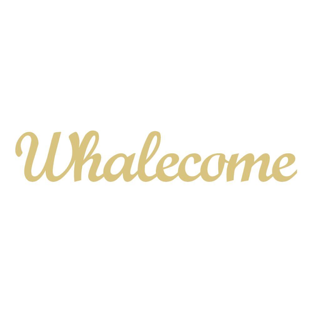 Basic Shape Word MDF Cutout Whalecome - Unfinished For DIY