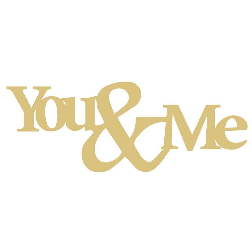 Basic Shape Word MDF Cutout You & Me - Unfinished For DIY