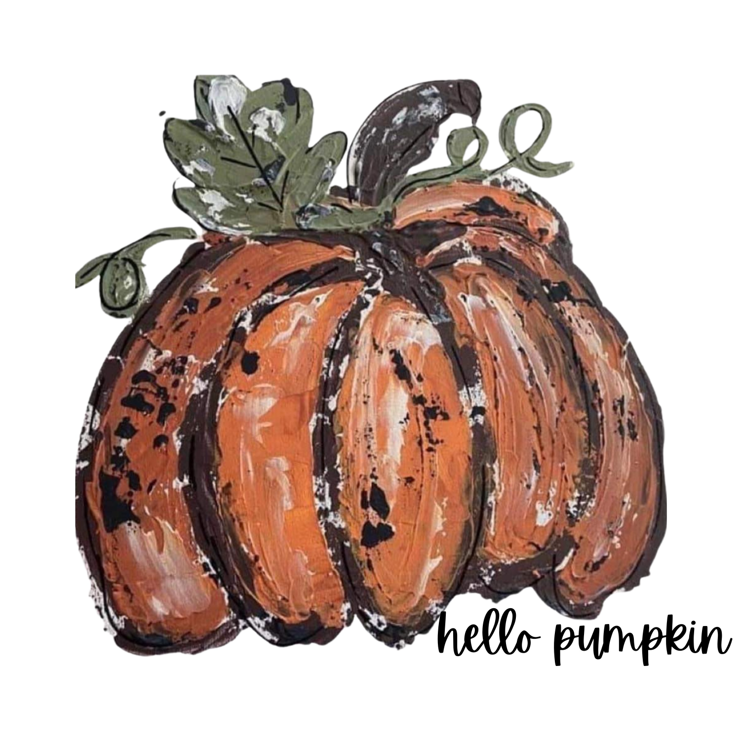 VICK CRAFTS PUMPKIN WITH HELLO PUMPKIN