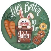 Life Is Better In The Garden MDF Print Style 9