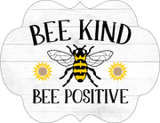Print Shop Plaque Flower MDF Cutout Bee Kind Bee Positive