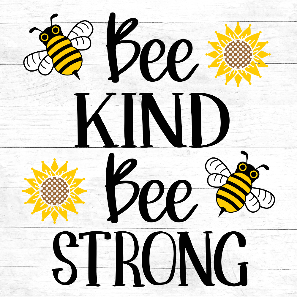 Print Shop Square MDF Cutout Bee Kind Bee Strong With Bees And Sunflowers
