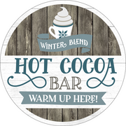 Print Shop Round MDF Cutout Winter Blend Hot Cocoa Bar Warm Up Here