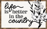 Print Shop Rectangle MDF Cutout Life Is Better In The Country Floral Accent