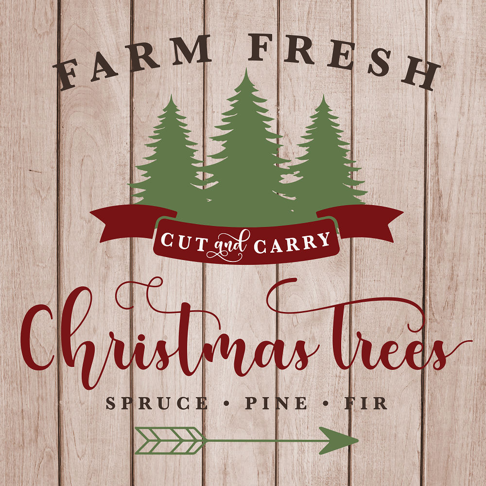 Print Shop Square MDF Cutout Farm Fresh Cut And Carry Christmas Trees Spruce Pine Fir
