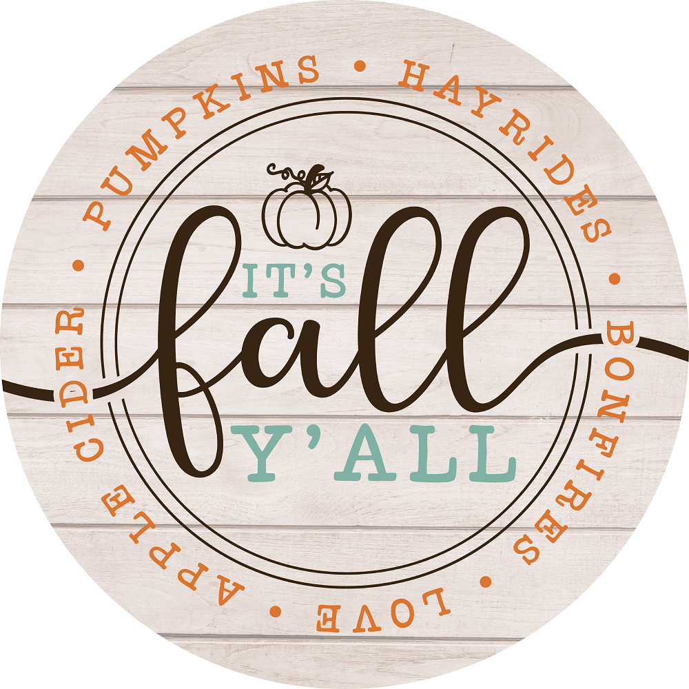 Print Shop Round MDF Cutout It's Fall Y'all With Pumpkins And Hayrides On Rustic Wood Background