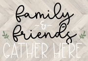 Print Shop Rectangle MDF Cutout Family & Friends Gather Here