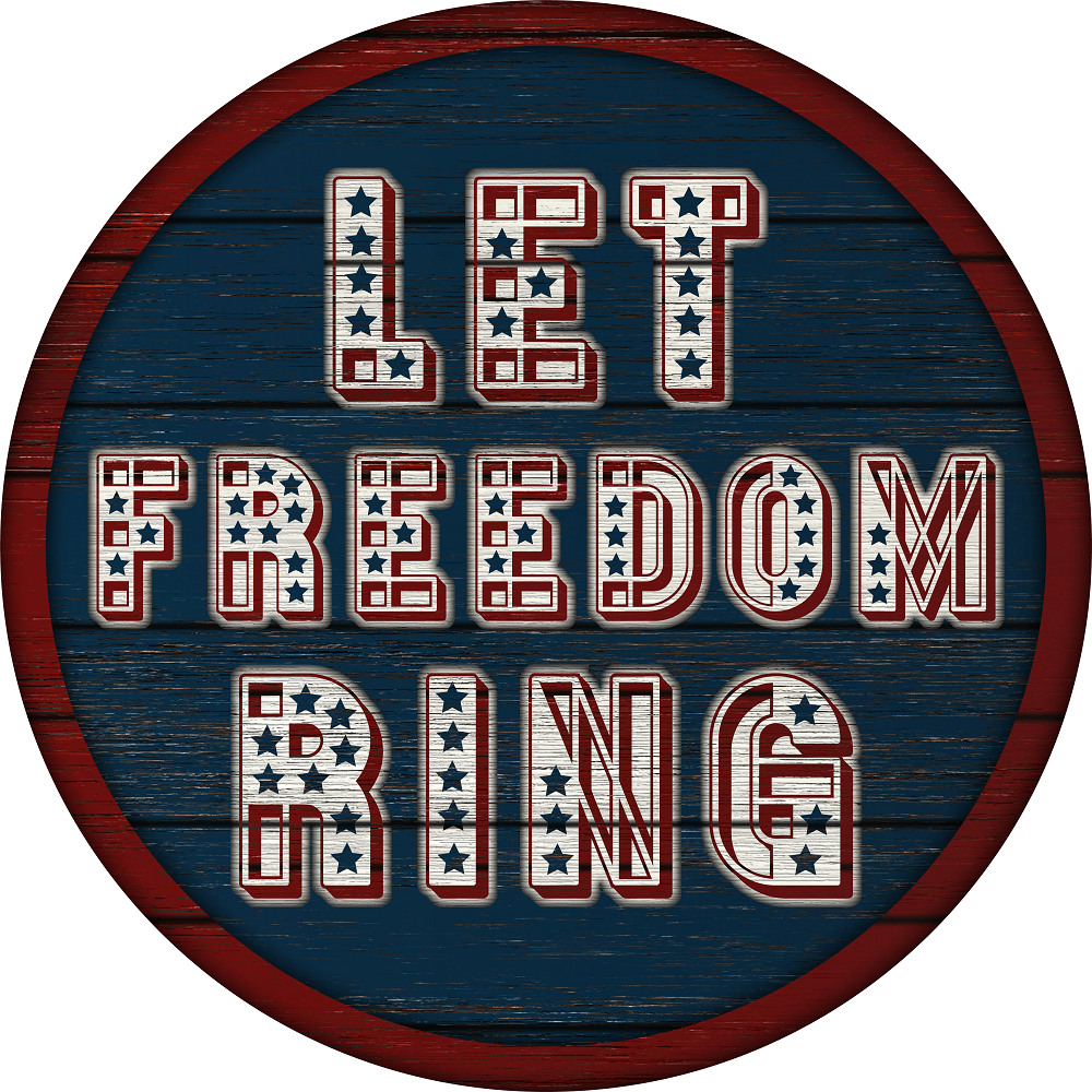 Print Shop Round MDF Cutout Let Freedom Ring
