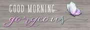 Print Shop Rectangular Sign MDF Cutout Good Morning Gorgeous