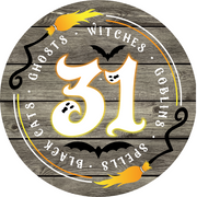 Print Shop Round MDF Cutout Halloween 31 With Border Text Ghosts • Witches • Goblins, Bats, Broom On Wood Grain Background