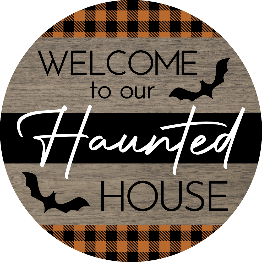 Print Shop Round MDF Cutout Welcome To Our Haunted House With Bats And Plaid Border