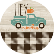 Print Shop Round MDF Cutout Hey Pumpkin Teal Pickup Truck With Pumpkin On Bed Wood Background Buffalo Check