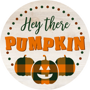 Print Shop Round MDF Cutout Hey There Pumpkin With Three Plaid Pumpkins