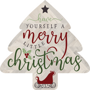 Print Shop Christmas Tree MDF Cutout Have Yourself A Merry Little Christmas