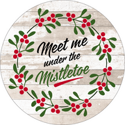 Print Shop Round MDF Cutout Meet Me Under The Mistletoe Holly Wreath With Red Berries