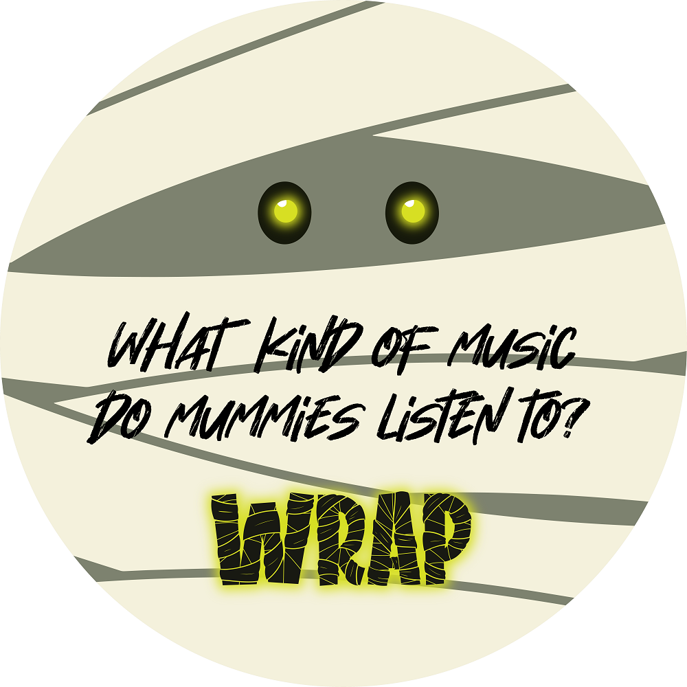 Print Shop Round MDF Cutout What Kind Of Music Do Mummies Listen To Warp