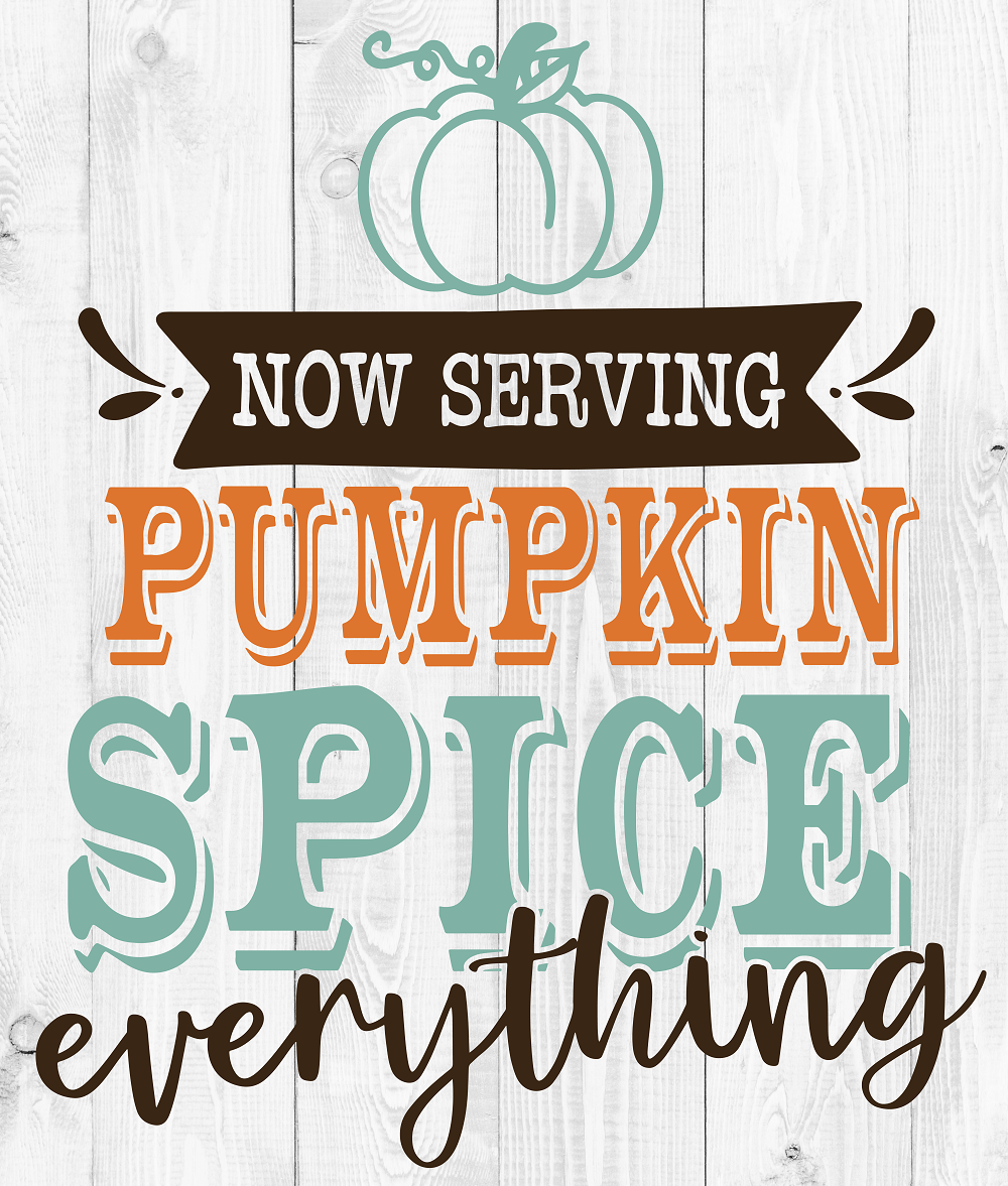 Print Shop Square MDF Cutout Now Serving Pumpkin Spice Everything