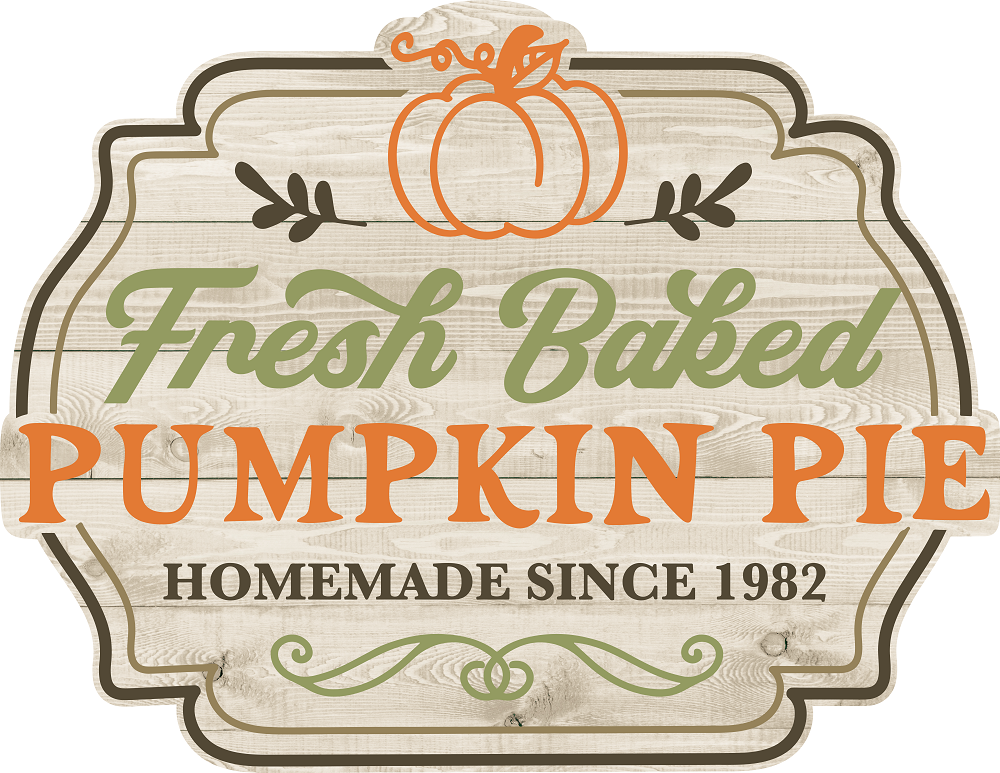 Print Shop Ornate Plaque MDF Cutout Fresh Baked Pumpkin Pie Homemade Since 1982