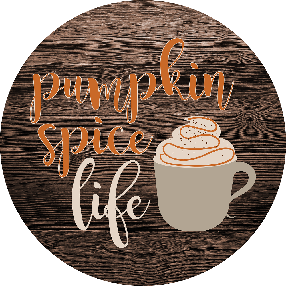 Print Shop Round MDF Cutout Pumpkin Spice Life