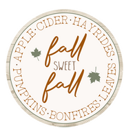 Print Shop Round MDF Cutout Fall Sweet Fall Sign With Autumn Leaves And Apples Cider Hayrides Bonfires