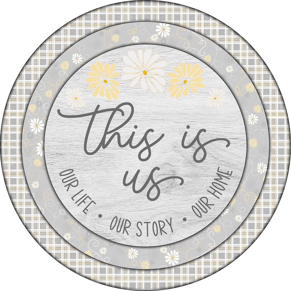 Print Shop Round MDF Cutout This Is Us Script With Floral Border