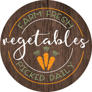 Print Shop Round MDF Cutout Farm Fresh Vegetables Picked Daily